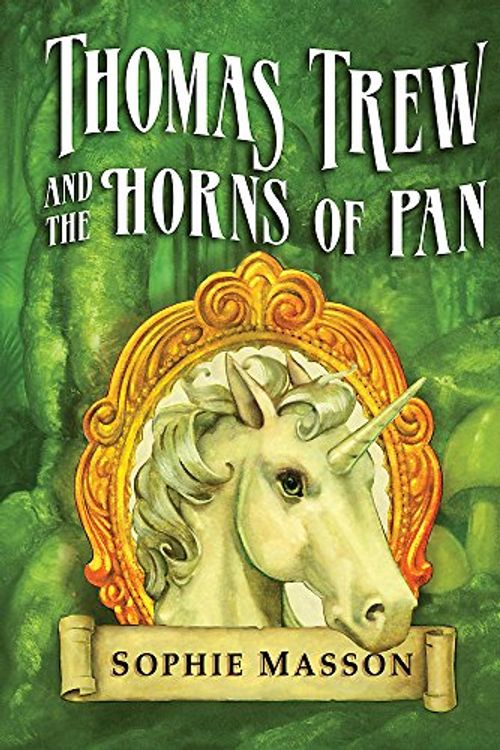 Cover Art for 9780340894859, Thomas Trew and the Horns of Pan by Sophie Masson