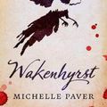 Cover Art for 9781789540604, Wakenhyrst by Michelle Paver
