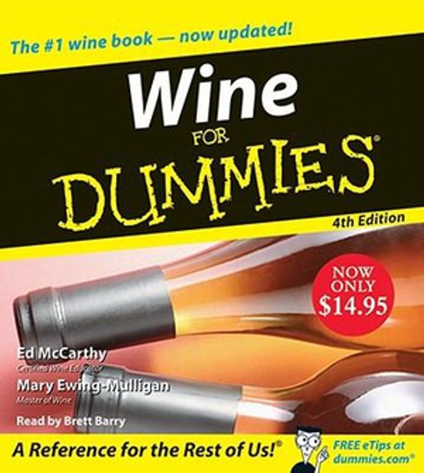 Cover Art for 9780061672781, Wine for Dummies 4th Edition by Ed McCarthy, Dr. Mary Mulligan
