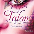 Cover Art for 9783453269712, Talon - Drachenherz by Julie Kagawa