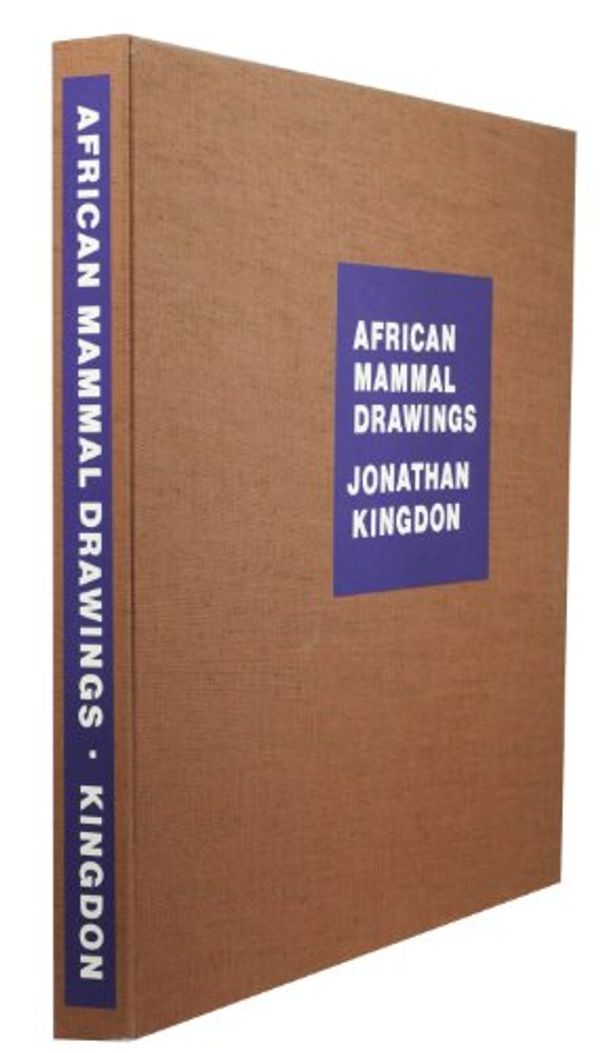 Cover Art for 9780950883700, African Mammal Drawings: The Wellcome Volume by Jonathan Kingdon