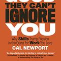Cover Art for 9780349420219, So Good They Can't Ignore You by Cal Newport