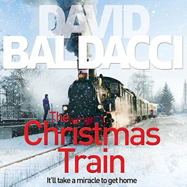 Cover Art for B074ZNJ35F, The Christmas Train by David Baldacci