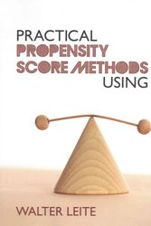 Cover Art for 9781452288888, Practical Propensity Score Methods Using R by Walter L. Leite