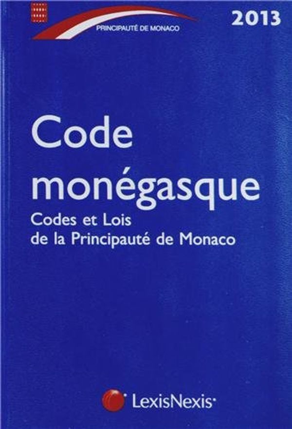 Cover Art for 9782711016532, Code monégasque 2013 by Lexis Nexis