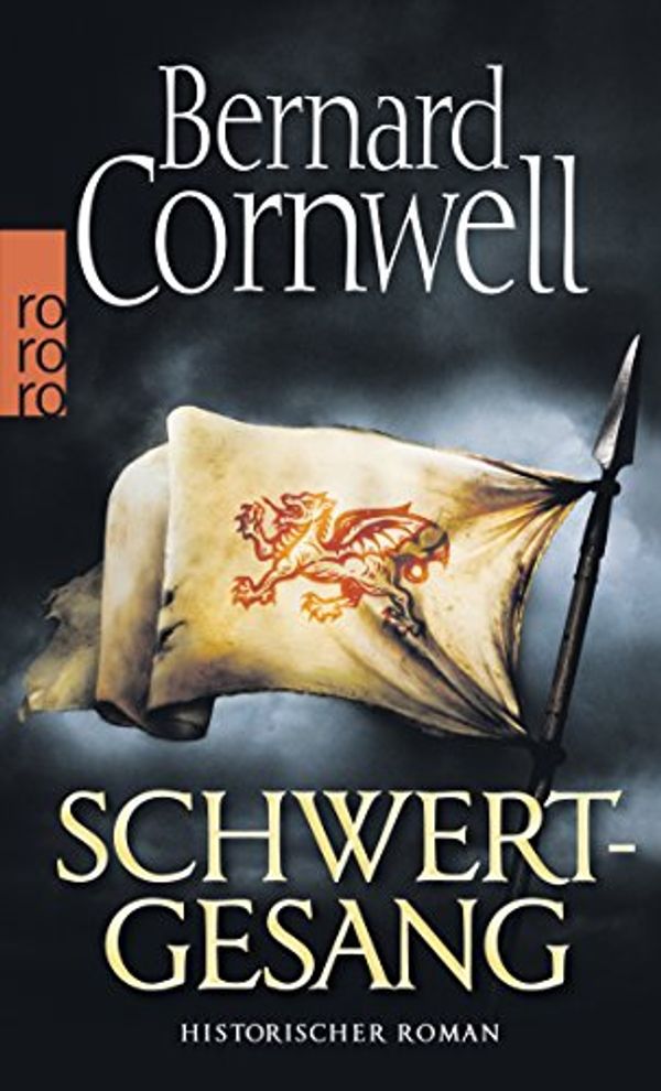 Cover Art for 9783499248023, Schwertgesang. Uhtred 04 by Bernard Cornwell