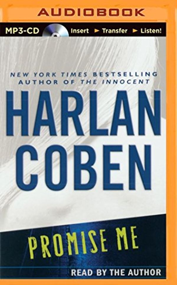 Cover Art for 9781491544624, Promise Me (Myron Bolitar Mysteries) by Harlan Coben