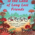 Cover Art for 9781432871420, To the Land of Long Lost Friends by Alexander McCall Smith