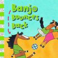 Cover Art for 9781862918467, Banjo Bounces Back by Lachie Hume