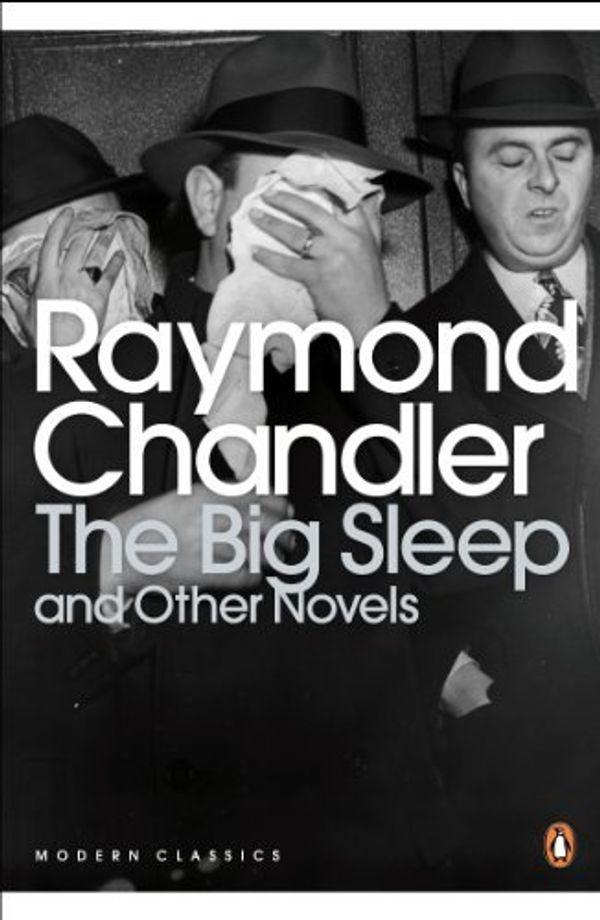 Cover Art for B01N1EW1CW, The Big Sleep and Other Novels (Penguin Modern Classics) by Raymond Chandler(2000-02-03) by 