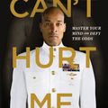 Cover Art for 9781544512280, Can't Hurt Me: Master Your Mind and Defy the Odds by David Goggins