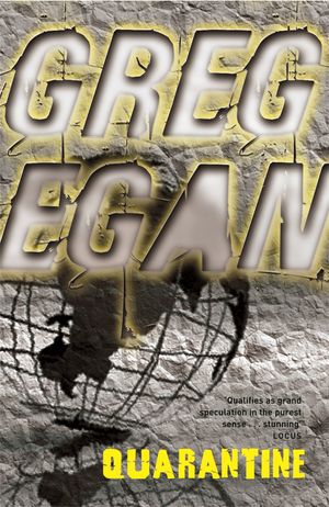 Cover Art for 9780575081727, Quarantine by Greg Egan