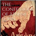 Cover Art for B07N2Y1MBK, The Confessions of Arsène Lupin by Maurice Leblanc