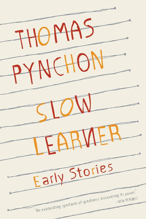 Cover Art for 9780316724432, Slow Learner by Thomas Pynchon