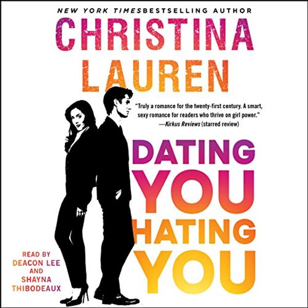 Cover Art for B06XCH2TPF, Dating You / Hating You by Christina Lauren