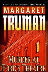 Cover Art for 9780449007389, Murder At Ford's Theatre by Margaret Truman