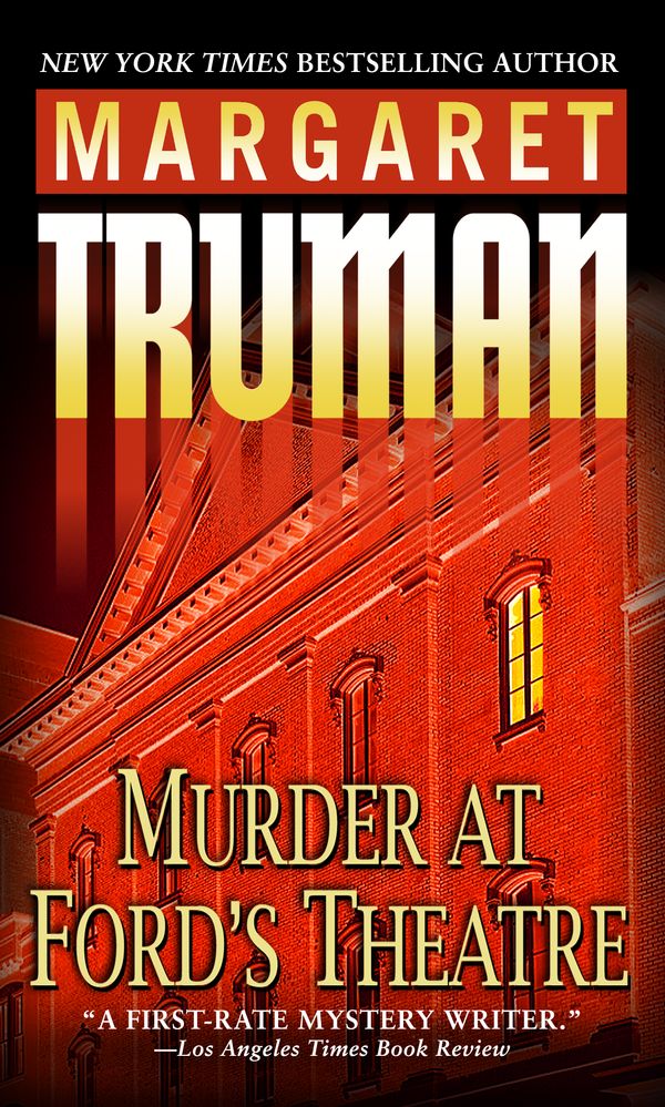 Cover Art for 9780449007389, Murder At Ford's Theatre by Margaret Truman