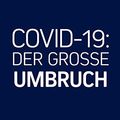 Cover Art for 9782940631193, Covid-19: Der Grosse Umbruch by Klaus Schwab, Thierry Malleret