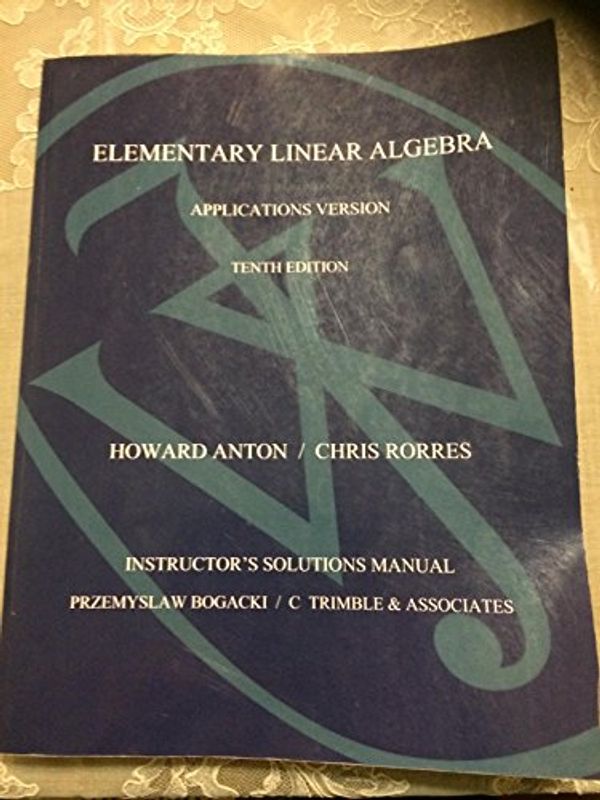 Cover Art for 9780470458235, Elementary Linear Algebra by Howard Anton