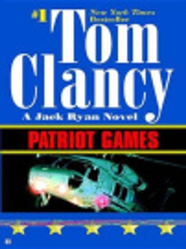 Cover Art for 9781101001042, Patriot Games by Tom Clancy