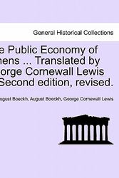 Cover Art for 9781241400323, The Public Economy of Athens ... Translated by George Cornewall Lewis ... Second edition, revised. by August Boeckh, August Boeckh, George Cornewall Lewis