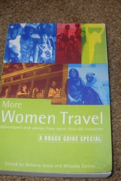 Cover Art for 9781858280981, More Women Travel by Miranda Davies, Natania Jansz, Rough Guides