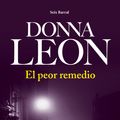 Cover Art for 9788432202483, El peor remedio by Ana Ma de la Fuente, Donna Leon
