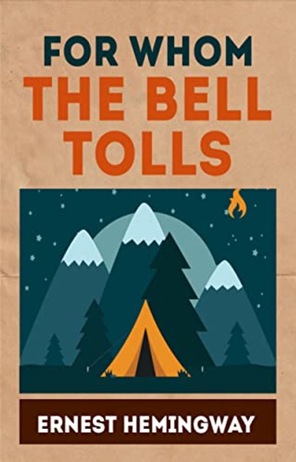 Cover Art for B09NMCWKMV, For Whom the Bell Tolls by Ernest Hemingway