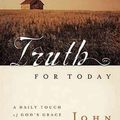 Cover Art for 9781404103917, Truth for Today by John F. MacArthur
