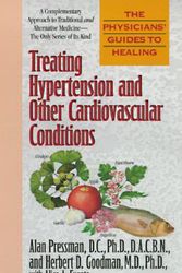 Cover Art for 9780425158531, The Physicians' guides to healing (#3): treating hypertension (Physicians' Guide to Healing) by D.C., Ph.D., C.C.N., Alan H. Pressman