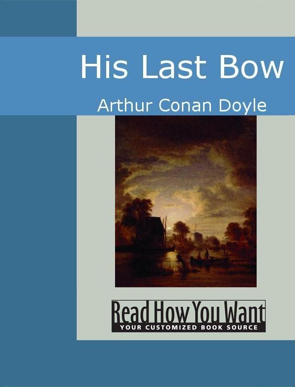 Cover Art for 9781442943759, His Last Bow by Sir Arthur Conan Doyle