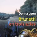 Cover Art for 9782844928689, Brunetti en trois actes by Unknown