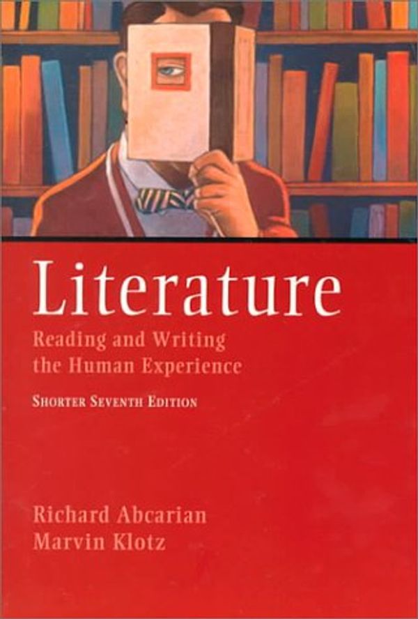 Cover Art for 9780312206918, Literature: Reading and Writing the Human Experience by Unknown