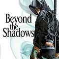 Cover Art for 9781841497426, Beyond the Shadows by Brent Weeks