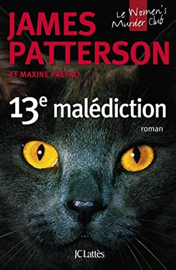Cover Art for B015ZG6692, 13e malédiction by James Patterson, Maxine Paetro