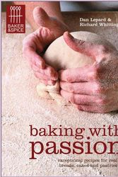 Cover Art for 9781844004232, Baking with Passion by Dan Lepard, Richard Whittington