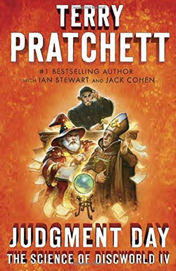 Cover Art for B01N8Y4OLQ, Judgment Day: Science of Discworld IV: A Novel (An Anchor Books Original) by Terry Pratchett (2015-12-22) by Terry Pratchett;Ian Stewart;Jack Cohen