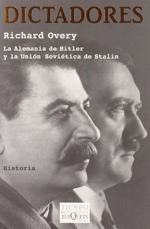 Cover Art for 9788483103593, Dictadores (Tiempo De Memoria/ Memory Time) (Spanish Edition) by Richard Overy