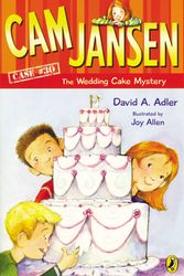 Cover Art for 9780142419588, Cam Jansen: Cam Jansen and the Wedding Cake Mystery #30 by David A. Adler