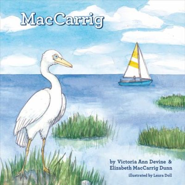 Cover Art for 9781483593586, MacCarrig by Elizabeth Dunn; Victoria Devine
