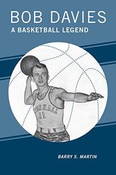 Cover Art for 9781939125286, Bob Davies: A Basketball Legend by Barry S. Martin