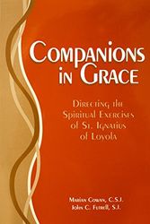 Cover Art for 9781880810385, Companions in grace: A handbook for directors of the spiritual exercises of Saint Ignatius of Loyola (Series IV--Studies on Jesuit topics) by Marian Cowan