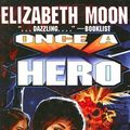 Cover Art for 9780613926232, Once a Hero by Elizabeth Moon
