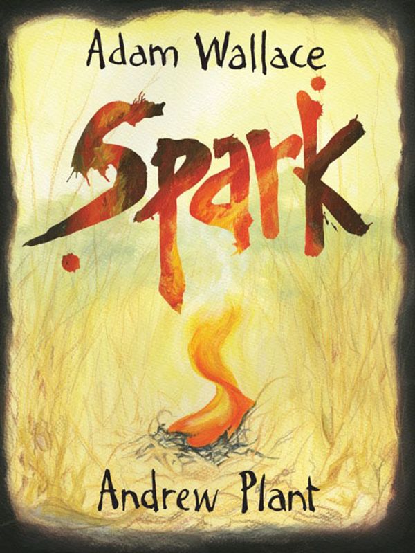 Cover Art for 9781925272406, Spark by Adam Wallace