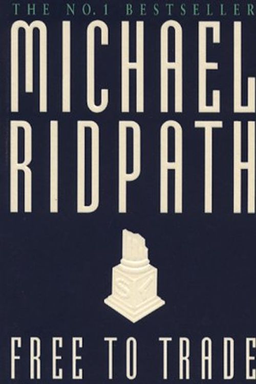 Cover Art for 9780749324582, Free to Trade by Michael Ridpath