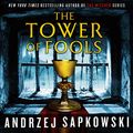 Cover Art for B08L8BHYX9, The Tower of Fools by Andrzej Sapkowski, David A. French-Translator