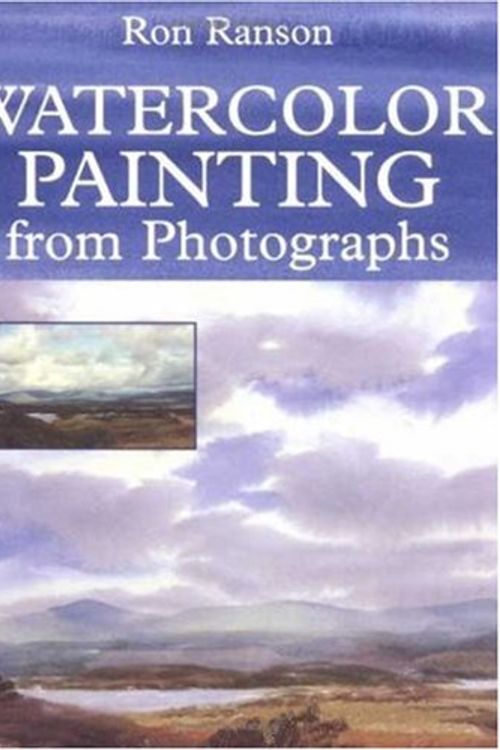 Cover Art for 9780823057092, Watercolor Painting From Photographs by Ron Ranson