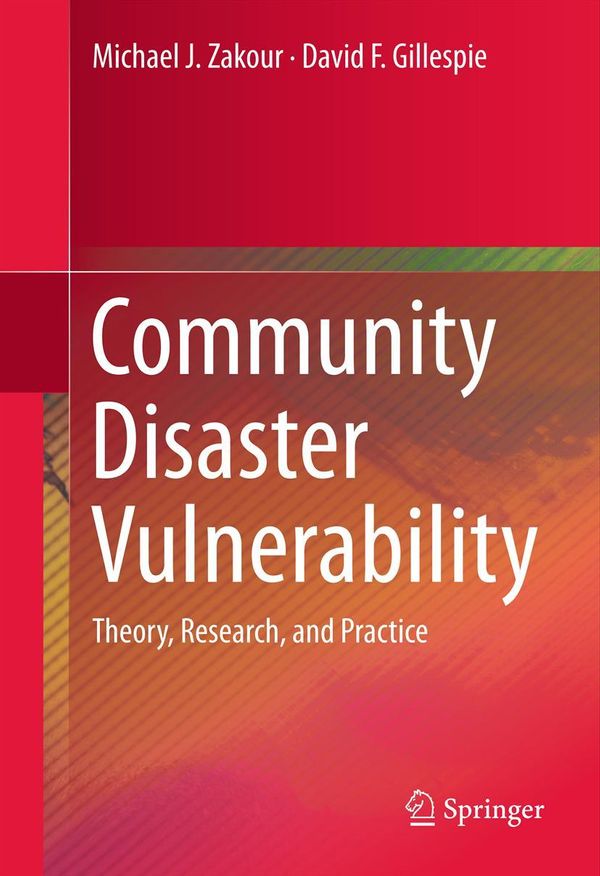 Cover Art for 9781461457374, Community Disaster Vulnerability by David F. Gillespie, Michael J. Zakour
