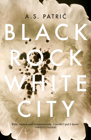 Cover Art for 9781921924835, Black Rock White City by A.S. Patric