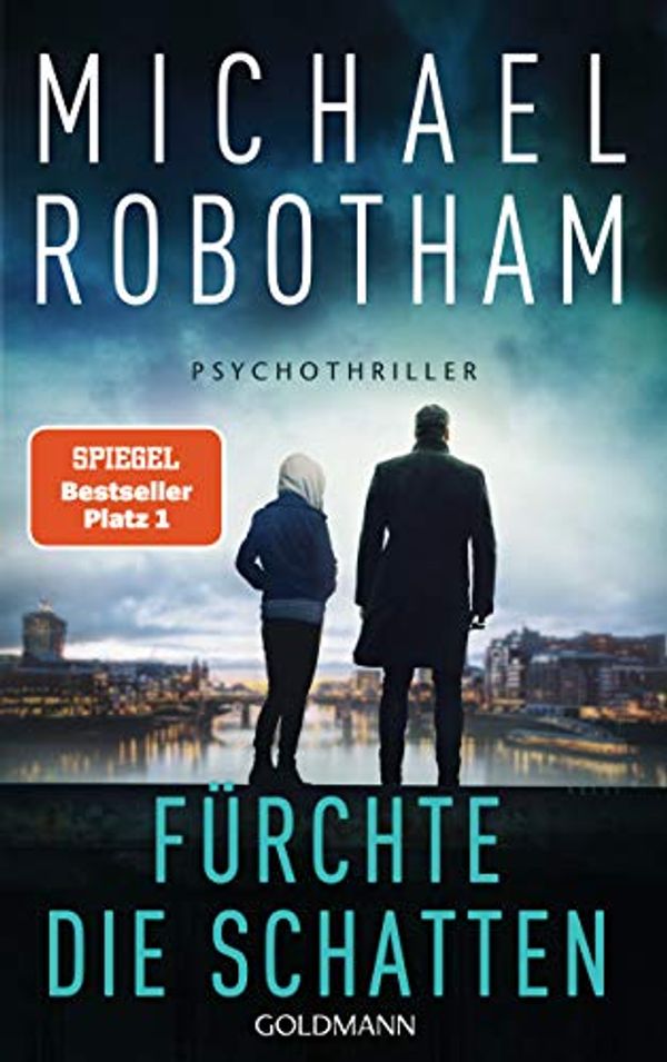 Cover Art for 9783442315062, Fürchte die Schatten: Cyrus Haven 2 - Psychothriller by Michael Robotham